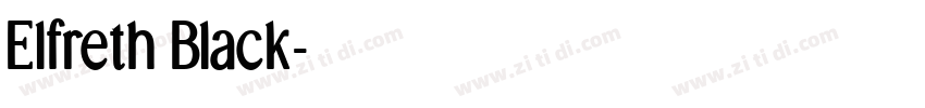 Elfreth Black字体转换 Elfreth Black字体转换